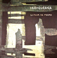ISHINOHANA / LE FLOR DE PIEDRA (LP)