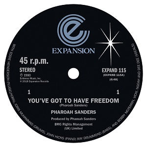 Pharoah Sanders – You've Got To Have Freedom / Got To Give It Up