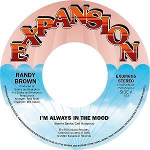 RANDY BROWN / I'M ALWAYS IN THE MOOD (7 inch)