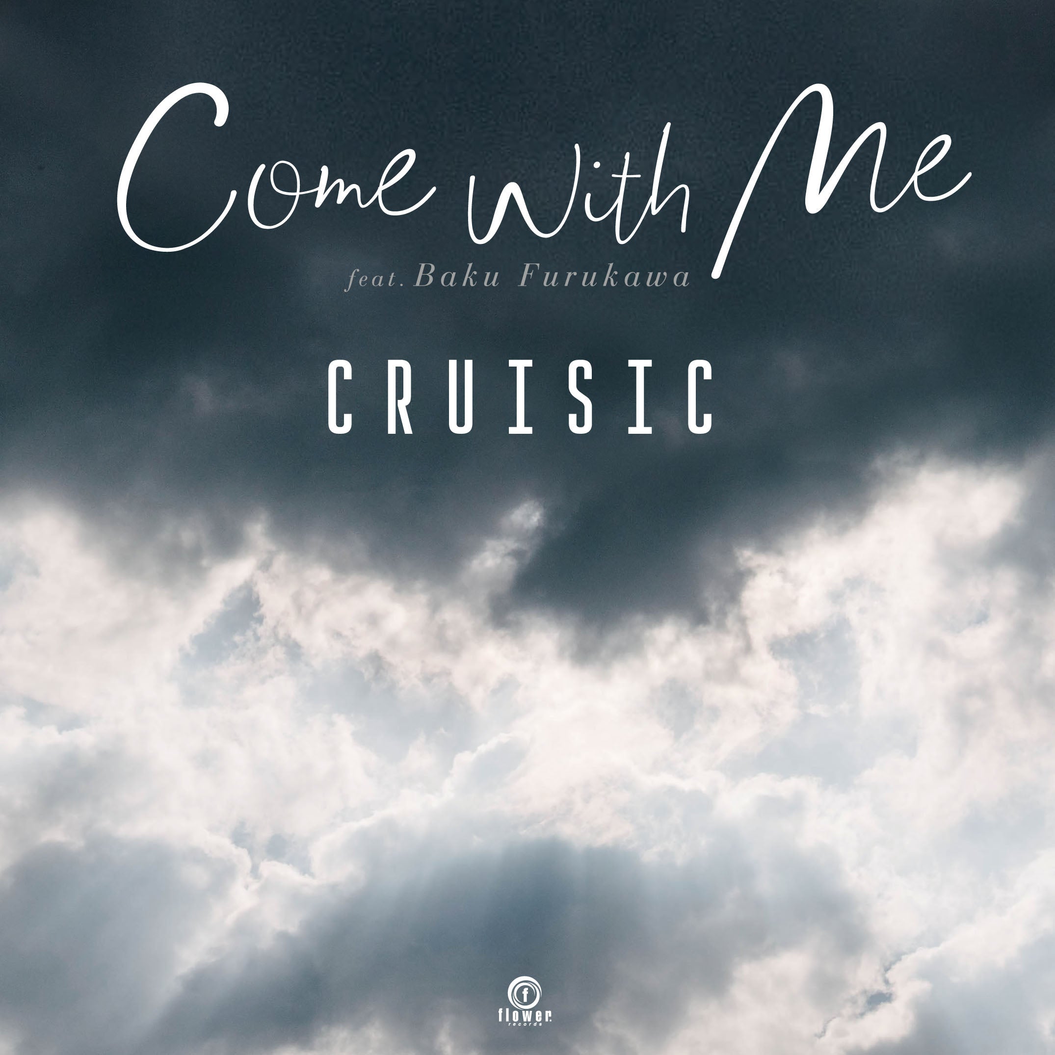 CRUISIC / COME WITH ME (feat. BAKU FURUKAWA) (7 inch) -RSD LIMITED-