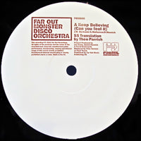 FAR OUT MONSTER DISCO ORCHESTRA / KEEP BELIEVING(CAN YOU FEEL IT)-THEO PARRISH MIX