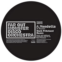 FAR OUT MONSTER DISCO ORCHESTRA / VENDETTA (MARK PRITCHARD / MARCELLUS PITTMAN REMIXIES)