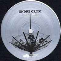 ANDRE CROM / TELL ME (feat.DENNIS DEGENHARDT)