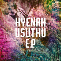 HYENAH / USUTHU EP