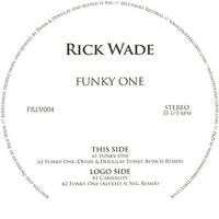 RICK WADE / FUNKY ONE