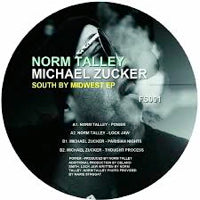 NORM TALLEY  /  MICHAEL ZUCKER / SOUTH BY MIDWEST EP