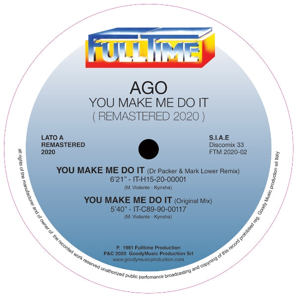 AGO / YOU MAKE ME DO IT