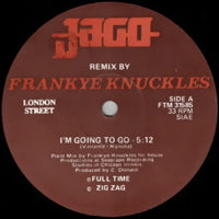 JAGO / I'M GOING TO GO - FRANKIE KNUCKLES REMIX