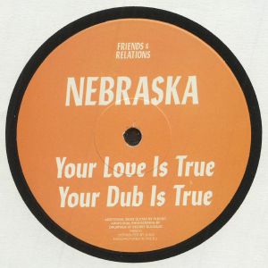 NEBRASKA / YOUR LOVE IS TRUE EP