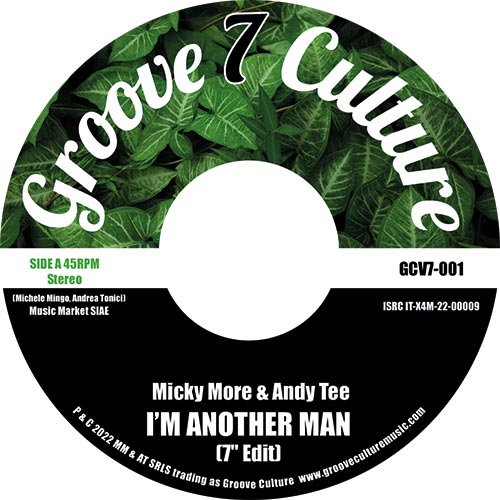MICKY MORE & ANDY TEE / I’M ANOTHER MAN  /  NIGHT CRUISER (7 inch)