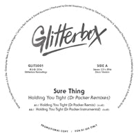 SURE THING / HOLDING YOU TIGHT (DR PACKER REMIXES)