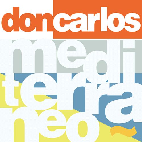 DON CARLOS / MEDITERRANEO