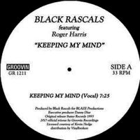 Black Rascals Featuring Roger Harris – Keeping My Mind