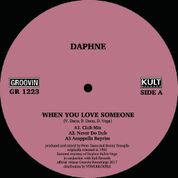 DAPHNE / WHEN YOU LOVE SOMEONE