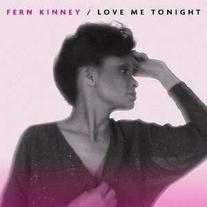 FERN KINNEY / LOVE ME TONIGHT