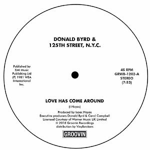 DONALD BYRD &amp; 125TH STREET, NYC / LOVE HAS COME AROUND