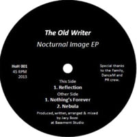 THE OLD WRITER / NOCTURNAL IMAGE EP
