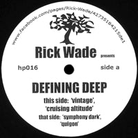 RICK WADE / DEFINING DEEP