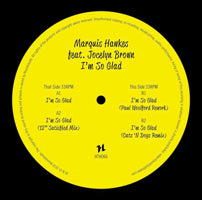 MARQUIS HAWKES / I'M SO GLAD (feat.JOCELYN BROWN) (Incl. CATZ 'N DOGZ REMIX)