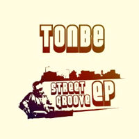 TONBE / STREET GROOVE EP