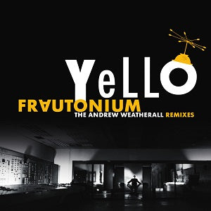 YELLO / FRAUTONIUM (THE ANDREW WEATHERALL REMIXES) (W-PACK)