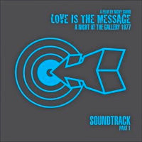 NICKY SIANO PRESENTS LOVE IS THE MESSAGE / A NIGHT AT THE GALLERY 1977 SOUNDTRACK PART 1