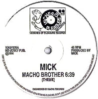 MICK / MACHO BROTHER (10 inch)
