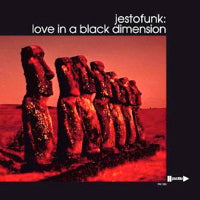 JESTOFUNK / LOVE IN A BLACK DIMENSION (2LP)[REISSUE]