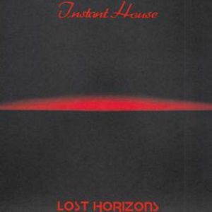 INSTANT HOUSE / LOST HORIZONS (JOE CLAUSSELL)