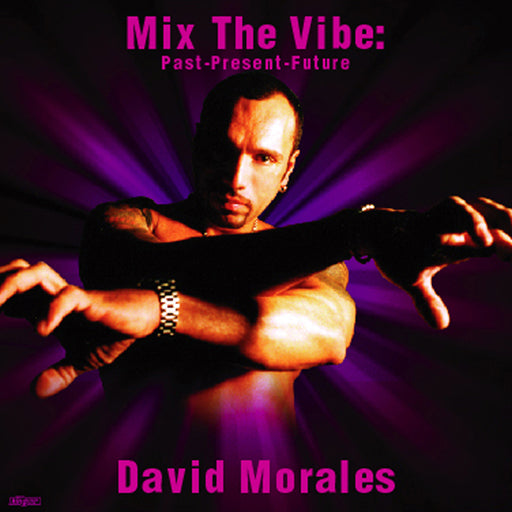 DAVID MORALES / MIX THE VIBE : PAST-PRESENT-FUTURE(2CD)