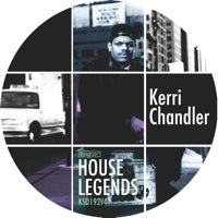 KERRI CHANDLER / HOUSE LEGENDS #4