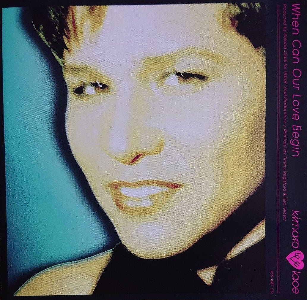 KIMARA LOVELACE / WHEN CAN OUR LOVE BEGIN
