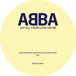 ABBA / LAY ALL YOUR LOVE ON ME -MARTIN BRODIN DISCONET CUTS & PASTE MIX