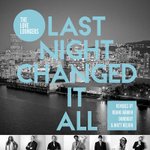 THE LOVE LOUNGERS / LAST NIGHT CHANGED IT ALL EP