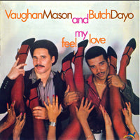 VAUGHAN MASON AND BUTCH DAYO / FEEL MY LOVE (LP)