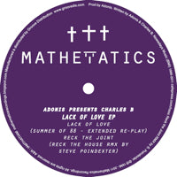 ADONIS / LACK OF LOVE EP (presents CHARLES B) [REPRESS]