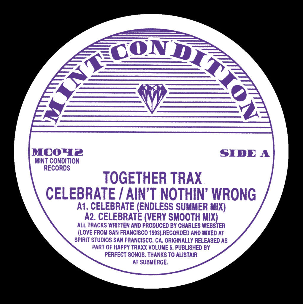 TOGETHER TRAX / CELEBRATE  /  AIN'T NOTHIN' WRONG