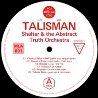 SHELTER & THE ABSTRACT TRUTH ORCHESTRA / TALISMAN