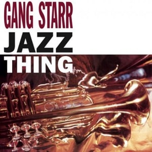 GANG STARR / JAZZ THING (7 inch)