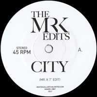 MR. K / CITY  /  SUN SUN SUN (EDITS BY MR. K) (7 inch)