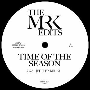 MR. K / TIME OF THE SEASON