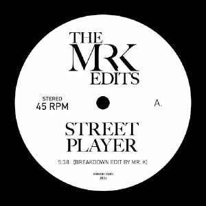 MR. K / STREET PLAYER (7 inch)