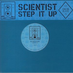 SCIENTIST / DUBPLATE #4: STEP IT UP (10 inch)