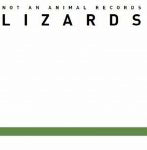 LIZARDS / NAAR 003