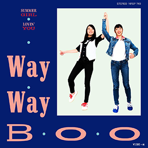 WAY WAVE / SUMMER GIRL / LOVIN' YOU (7 inch)