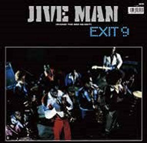 EXIT 9 / JIVE MAN (inc. RYUHEI THE MAN 45 EDIT) (7 inch)