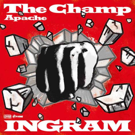INGRAM / THE CHAMP / APACHE (7 inch)