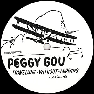 PEGGY GOU / TRAVELING WITHOUT ARRIVING