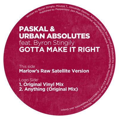 PASKAL & URBAN ABSOLUTES / GOTTA MAKE IT RIGHT(feat.BYRON STINGILY)