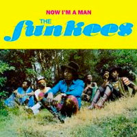THE FUNKEES / NOW I'M A MAN (LP)
